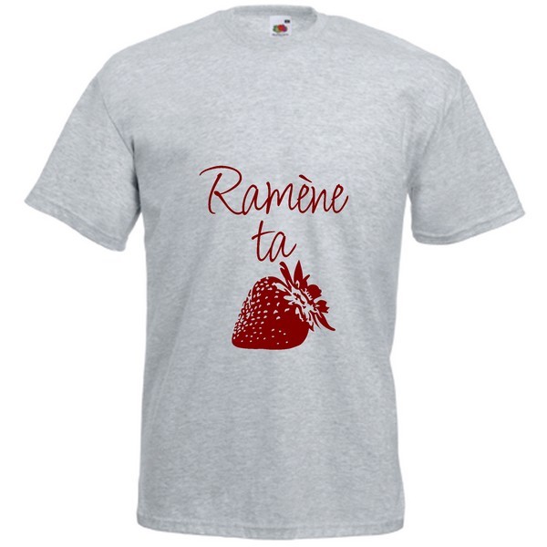 T-Shirt  Ramne ta fraise 